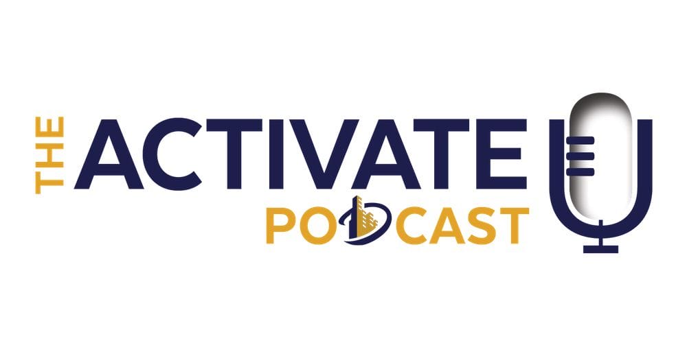 The ACTIVATE U Podcast
