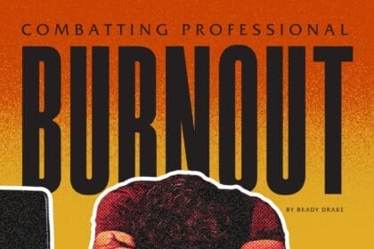 Combatting Professional Burnout